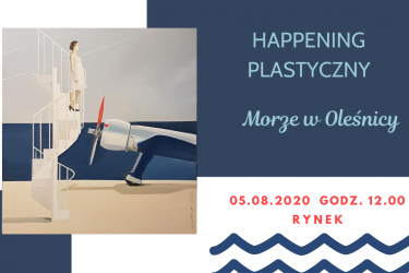 Morze w Oleśnicy - happening plastyczny